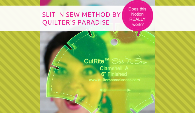 How to use the Slit N Sew Method by Quilters Paradise – Sewing Notion review